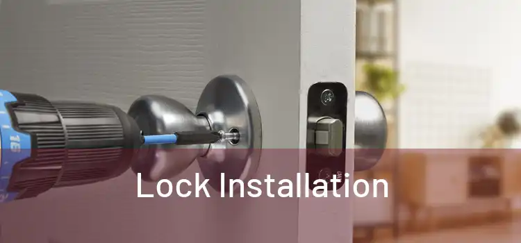  Lock Installation 